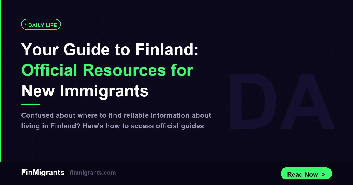 Your Guide to Finland: Official Resources for New Immigrants