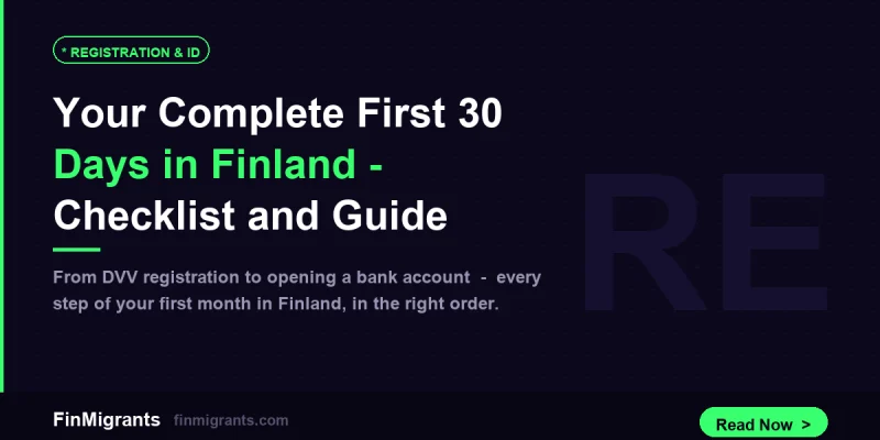 Your Complete First 30 Days in Finland — Checklist and Guide
