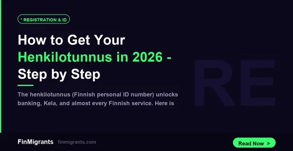 How to Get Your Henkilotunnus in 2026 — Step by Step