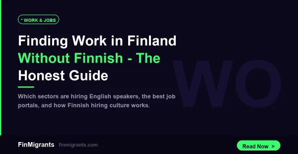 Finding Work in Finland Without Finnish — The Honest Guide