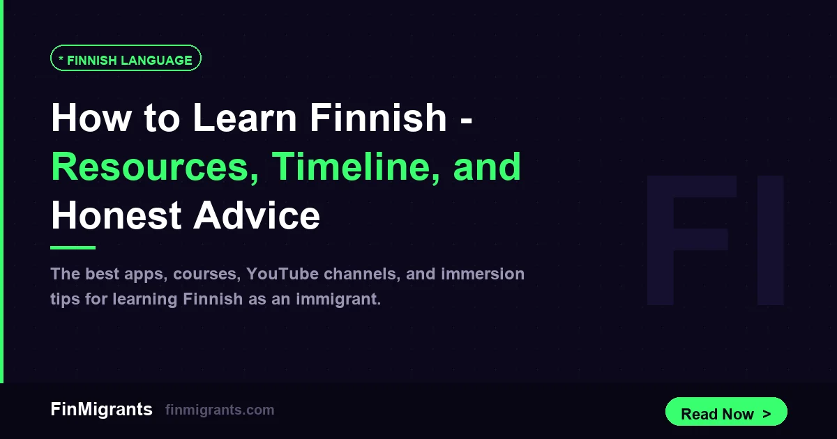 How to Learn Finnish — Resources, Timeline, and Honest Advice