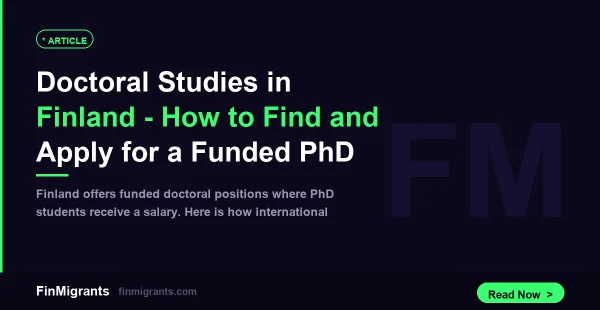 Doctoral Studies in Finland — How to Find and Apply for a Funded PhD Position