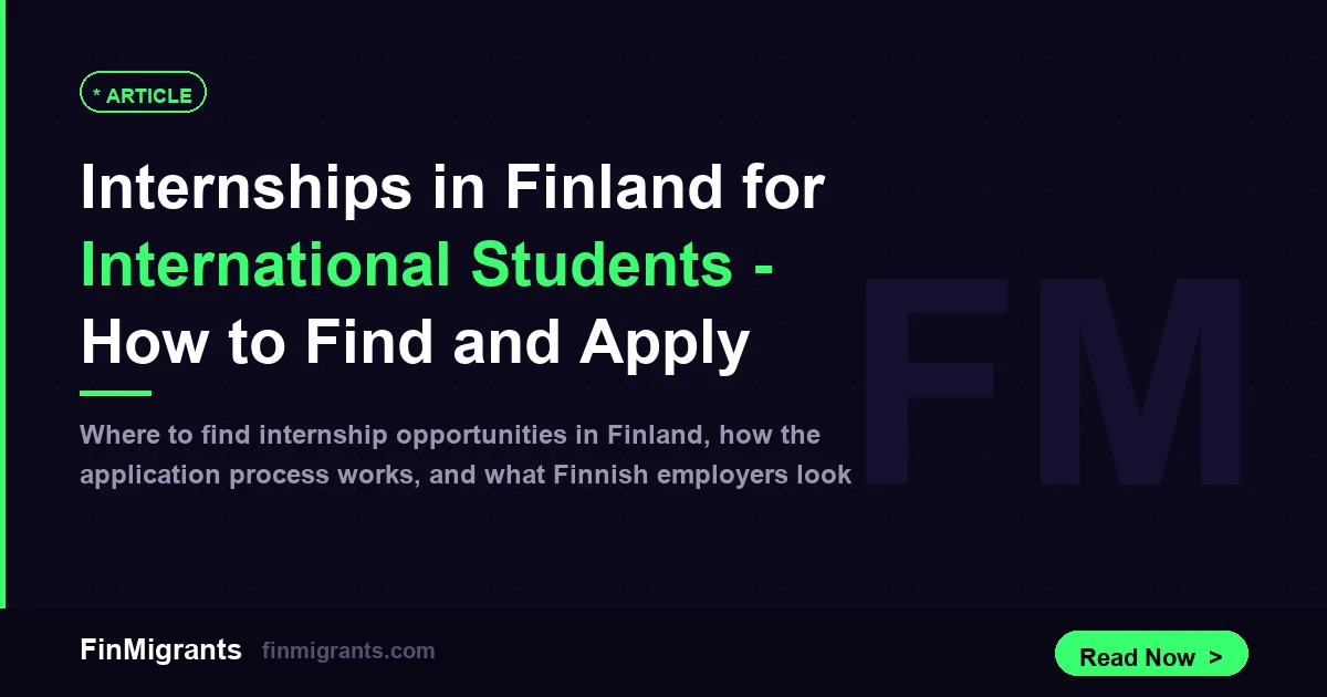Internships in Finland for International Students — How to Find and Apply
