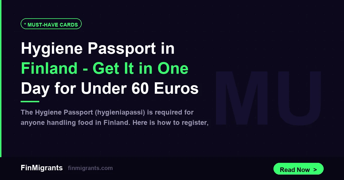 Hygiene Passport in Finland — Get It in One Day for Under 60 Euros
