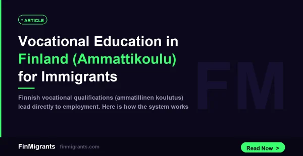 Vocational Education in Finland (Ammattikoulu) for Immigrants