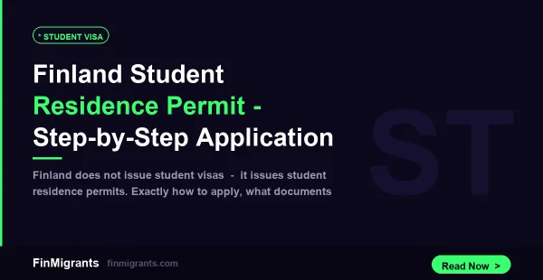 Finland Student Residence Permit — Step-by-Step Application Guide