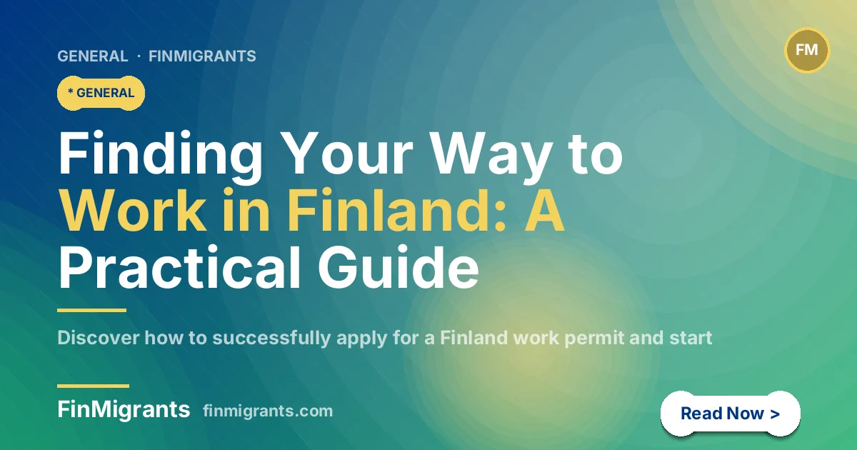 Finding Your Way to Work in Finland: A Practical Guide